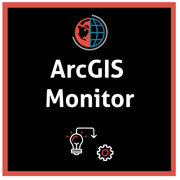 Implementation of ArcGIS Monitor